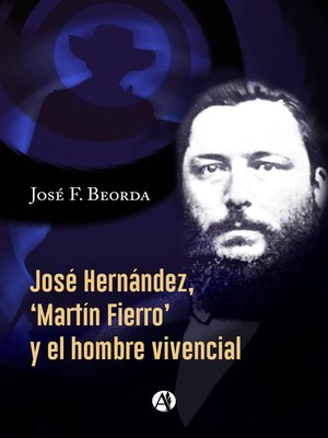 cover image of José Hernández, 'Martín Fierro' y el hombre vivencial